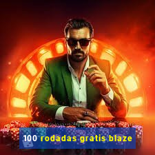 100 rodadas gratis blaze