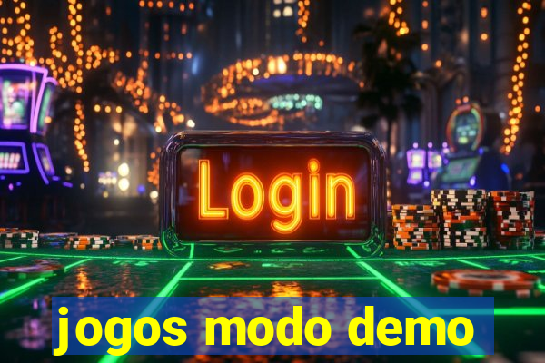 jogos modo demo