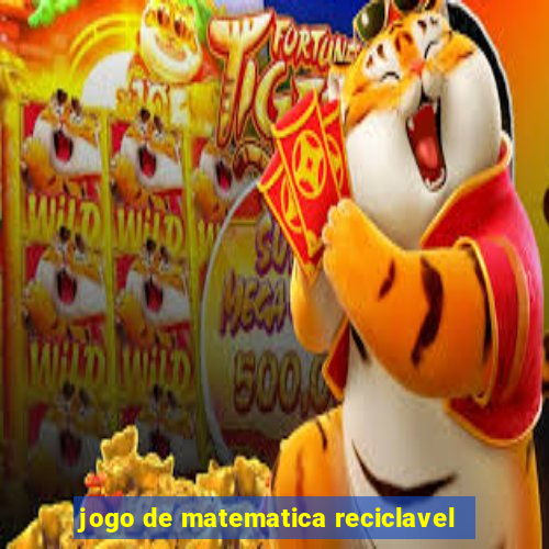 jogo de matematica reciclavel