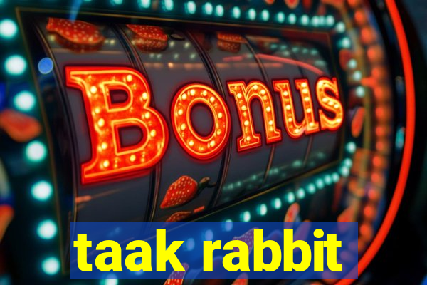 taak rabbit