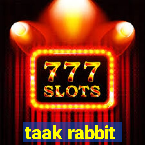 taak rabbit