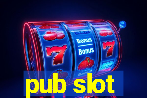 pub slot