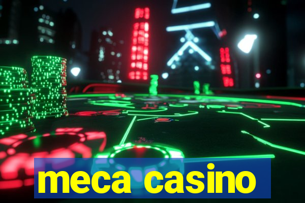 meca casino