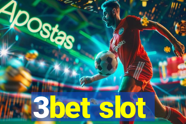 3bet slot