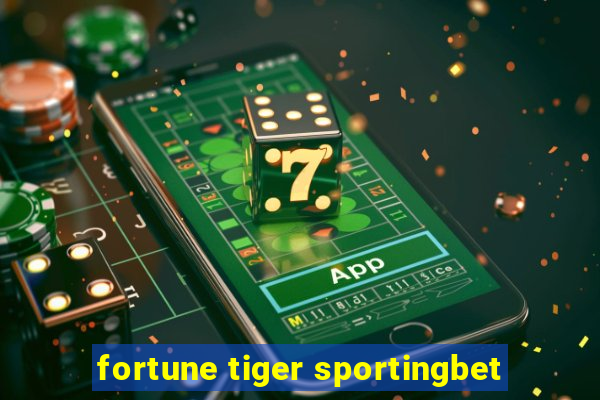 fortune tiger sportingbet