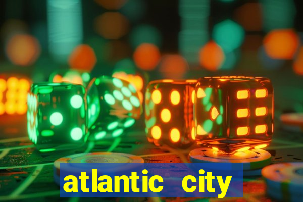 atlantic city casino resorts