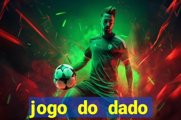 jogo do dado estrela bet