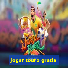 jogar touro gratis