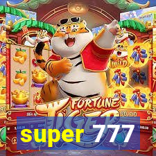 super 777