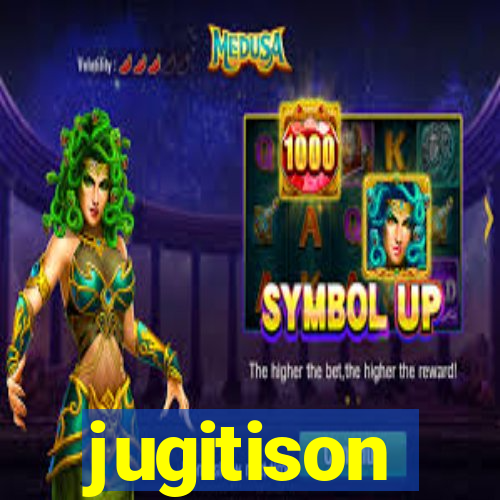 jugitison