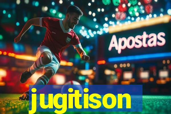 jugitison