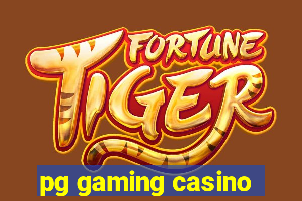 pg gaming casino