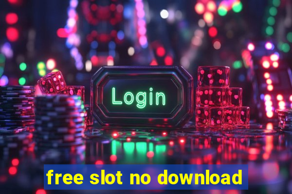 free slot no download