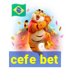 cefe bet