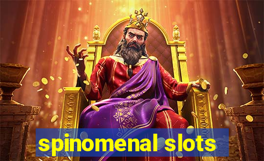 spinomenal slots