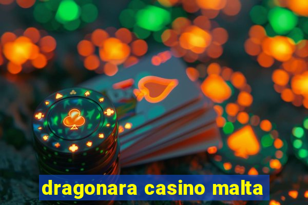 dragonara casino malta