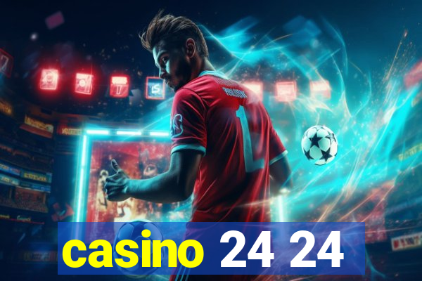 casino 24 24