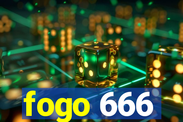 fogo 666