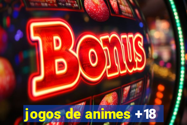 jogos de animes +18