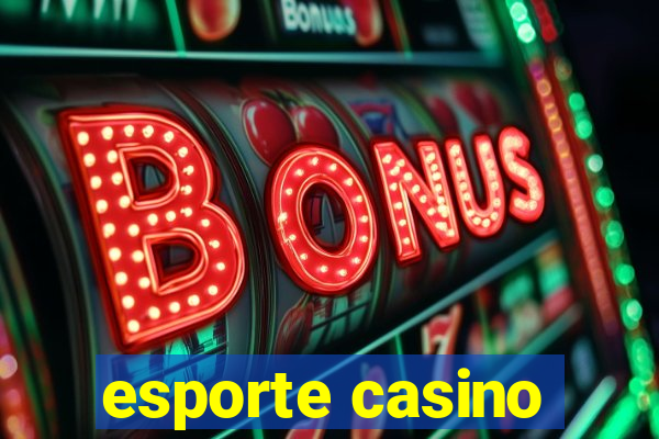 esporte casino