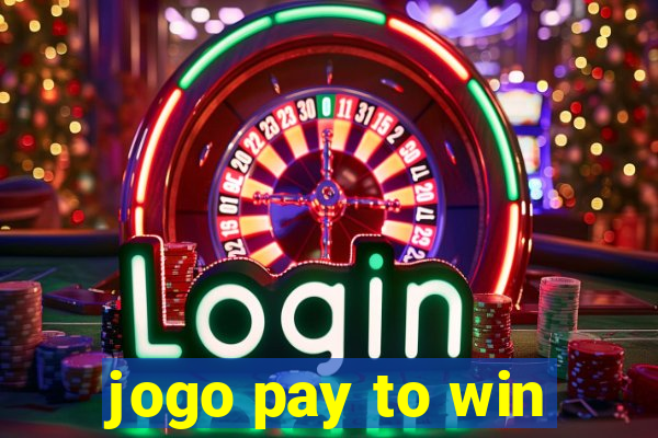 jogo pay to win