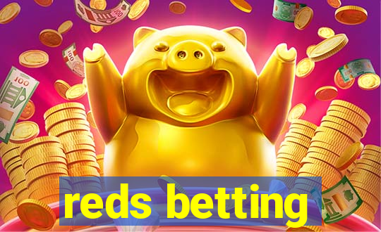 reds betting