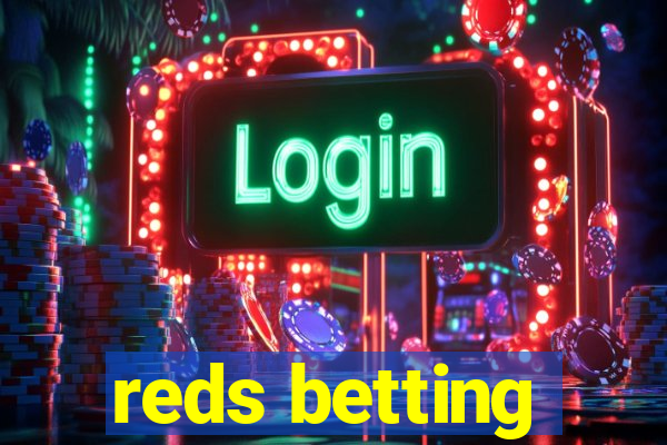 reds betting