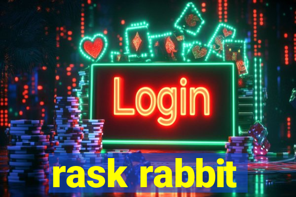 rask rabbit