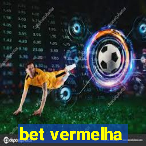 bet vermelha