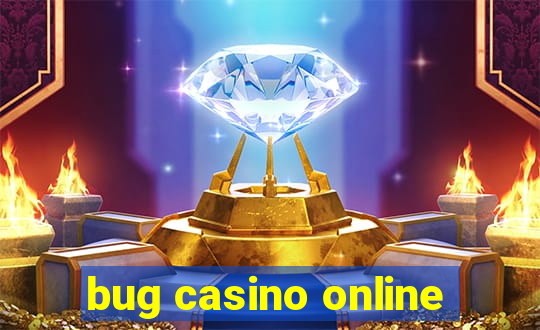 bug casino online