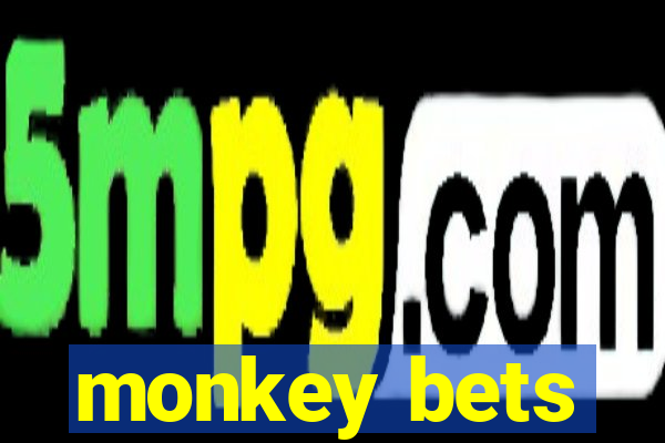 monkey bets