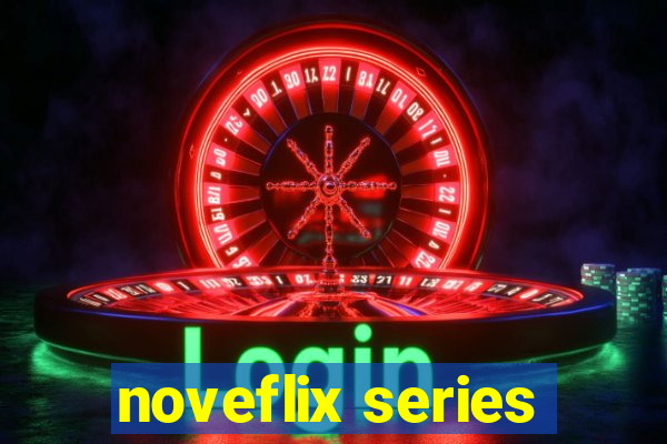 noveflix series