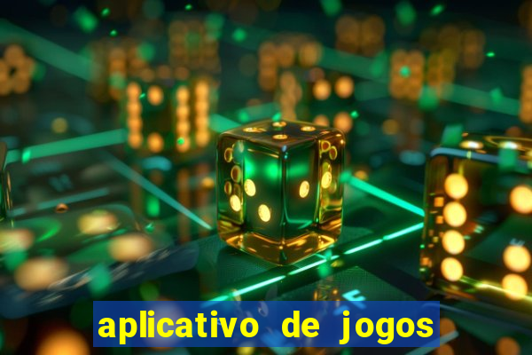 aplicativo de jogos que pagam de verdade