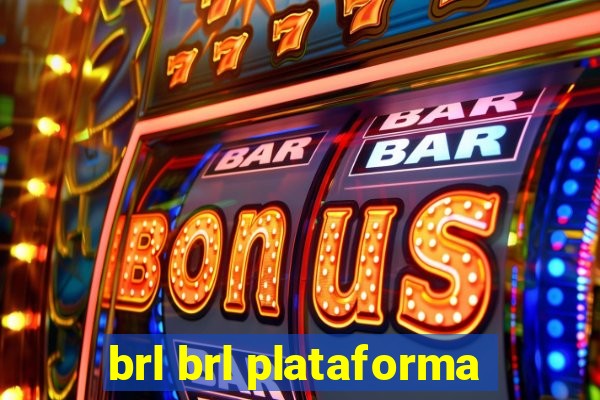 brl brl plataforma