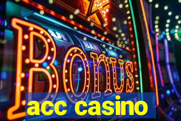 acc casino