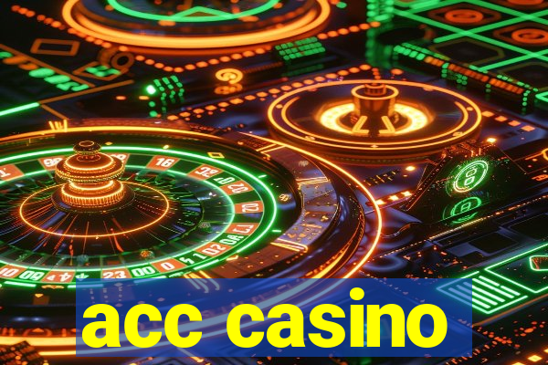 acc casino