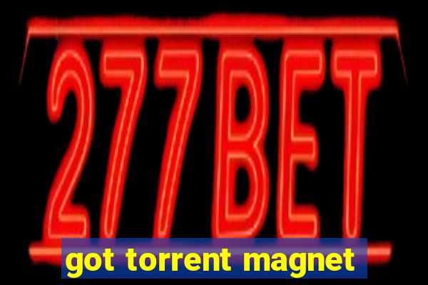 got torrent magnet