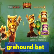 grehound bet