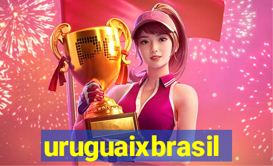 uruguaixbrasil