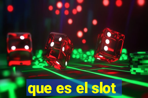 que es el slot