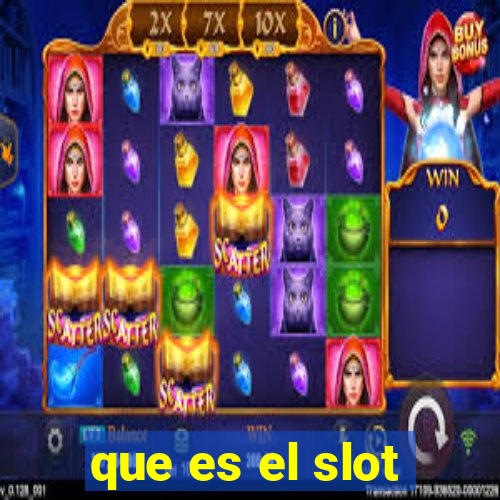 que es el slot