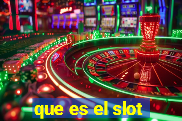 que es el slot