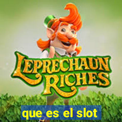 que es el slot