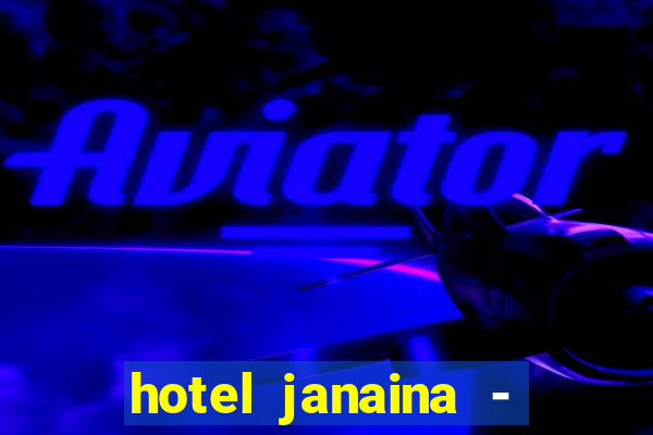 hotel janaina - porto belo