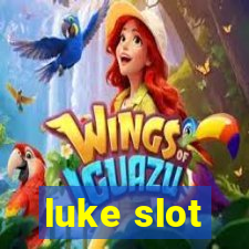 luke slot