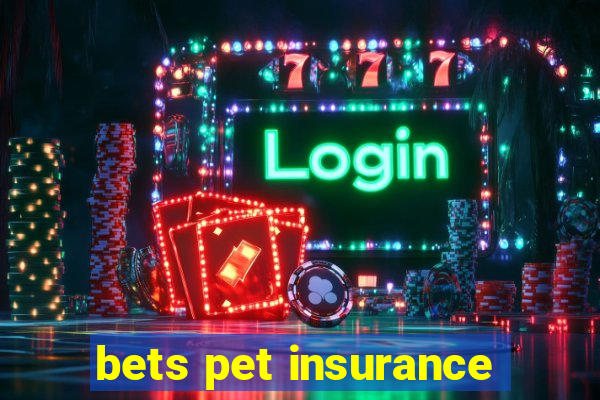 bets pet insurance