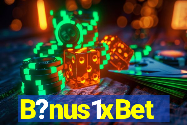 B?nus1xBet