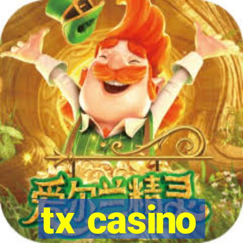 tx casino