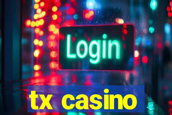 tx casino