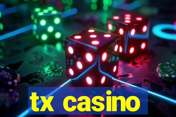 tx casino